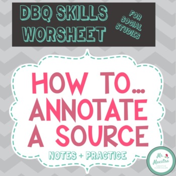 Preview of DBQ Skills Worksheet - How to Annotate!