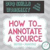 DBQ Skills Worksheet - How to Annotate!