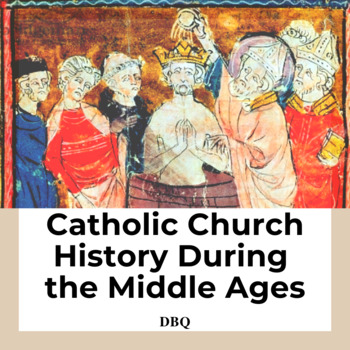 Preview of Catholic Church History During the Middle Ages DBQ