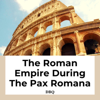Preview of The Roman Empire During Pax Romana DBQ