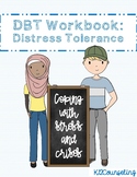 DBT Distress Tolerance Coping Skills for Counseling, with 