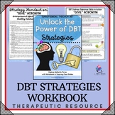DBT STRATEGIES WORKBOOK - Dialectical Behavior Therapy 