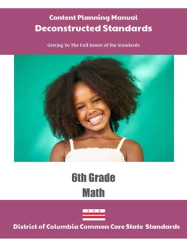 Preview of DC Deconstructed Standards Content Planning Manual - Math 6th Grade