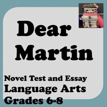 Preview of DEAR MARTIN: Test on Characters and Essay Options