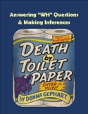 DEATH BY TOILET PAPER- "WH" Questions and Making Inferences