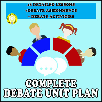 Preview of DEBATE COMPLETE UNIT PLANS with activities & final test