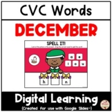 DECEMBER - CVC Words {Google Slides™/Classroom™}