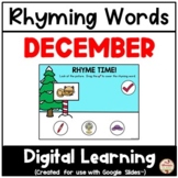 DECEMBER - Rhyming Words {Google Slides™/Classroom™}
