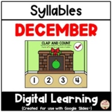 DECEMBER - Syllables {Google Slides™/Classroom™}
