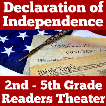 Preview of DECLARATION OF INDEPENDENCE Activity Readers Theater 2nd 3rd 4th 5th Grade
