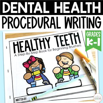 Preview of How To Brush Your Teeth - Procedural Writing Templates Dental Health Month K-1