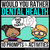DENTAL HEALTH MONTH WOULD YOU RATHER QUESTIONS writing pro