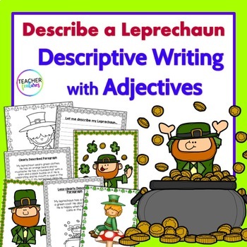 Preview of DESCRIBE A LEPRECHAUN St. Patricks Day Descriptive Writing with Adjectives
