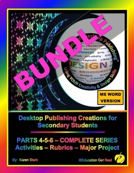 Preview of DESKTOP PUBLISHING PARTS 4-5-6 BUNDLE - "ALL Activities, Rubrics & Project"