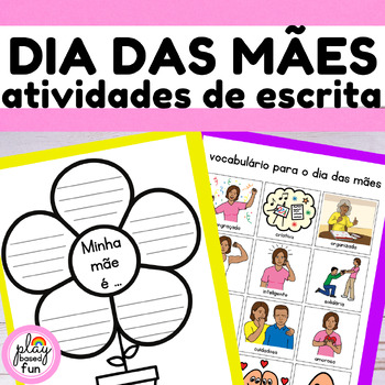 Preview of DIA DAS MÃES ATIVIDADE DE ESCRITA PARA EDUCAÇÃO ESPECIAL Mothers Day Activities