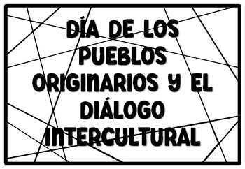 Preview of DÍA DE LOS PUEBLOS ORIGINARIOS Y EL DIÁLOGO INTERCULTURAL Coloring Pages, Col