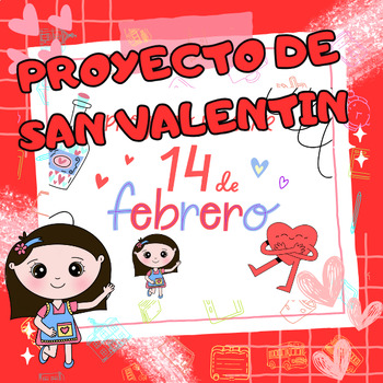 Preview of DIA DEL AMOR Y LA AMISTAD ; San Valentin