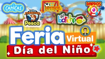 Preview of DÍA del NIÑO. Feria Virtual INTERACTIVA del Maestro Rodolfo --- 5 JUEGOS