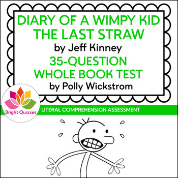 Diary Of A Wimpy Kid The Last Straw Whole Book Test Distance Learning