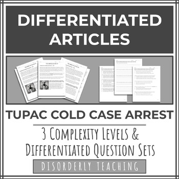 Preview of DIFFERENTIATED Article Set - Tupac Cold Case Arrest - HiLo -Secondary ELA