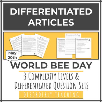 Preview of DIFFERENTIATED Article Set - World Bee Day 5/20 - Secondary