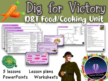 Preview of DIG FOR VICTORY Food Technology Unit - 5 Lessons