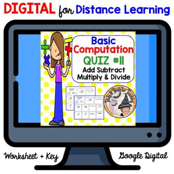 Preview of DIGITAL Add Subtract Multiply Divide Basic Computation Quiz #11 with ANSWER KEY