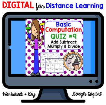 Preview of DIGITAL Add Subtract Multiply Divide Basic Computation Quiz #9 with ANSWER KEY