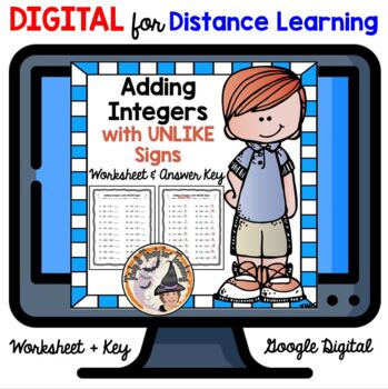 Preview of DIGITAL Adding Integers with UNLIKE Signs Worksheet and Answer Key