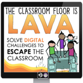 End of the Year Escape Room - The Classroom Floor is Lava 