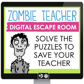 Preview of End of the Year Escape Room Zombie Teacher Digital Breakout Game