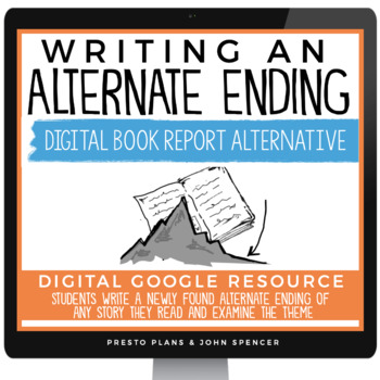 Preview of Write an Alternate Ending - Novel or Short Story Digital Book Report Project