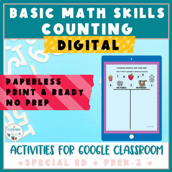 Preview of DIGITAL |  Basic Counting Math Skills | SPED | ESY | End of Year