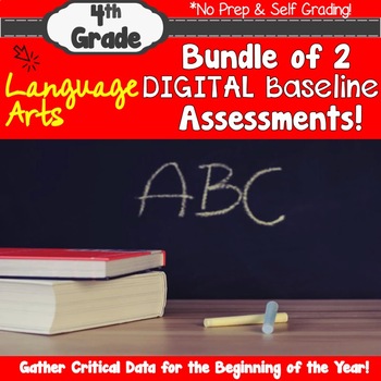 Preview of DIGITAL Beginning of the Year 4th Grade LA Baseline Assessment Bundle