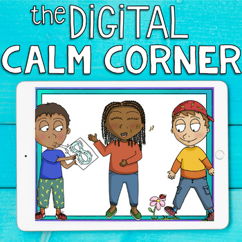 Preview of DIGITAL CALM CORNER: Self-Regulation Coping Skills for Classroom Management