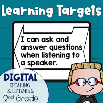 Preview of DIGITAL Common Core Speaking and Listening Learning Targets 2nd grade
