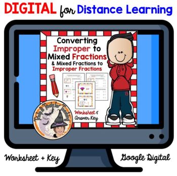 Preview of DIGITAL Converting Improper to Mixed Fractions and Vice Versa Worksheet + Key