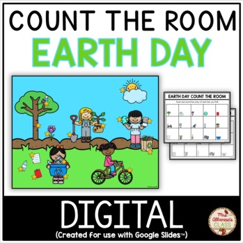 Preview of DIGITAL Count the Room - Earth Day {Google Slides™/Classroom™}