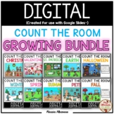 DIGITAL Count the Room - GROWING BUNDLE {Google Slides™/Cl