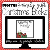 DIGITAL Family Christmas Books [Google Slides Compatible]