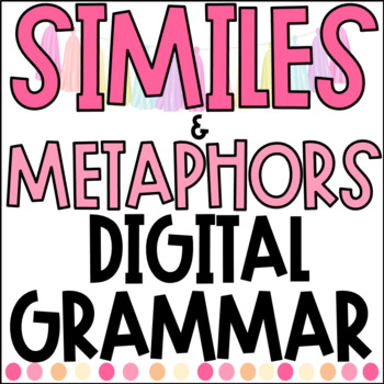 Preview of DIGITAL GRAMMAR: Similes and Metaphors | GOOGLE | Distance Learning