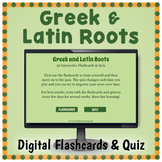 DIGITAL Greek and Latin Roots Flashcards and Quizzes