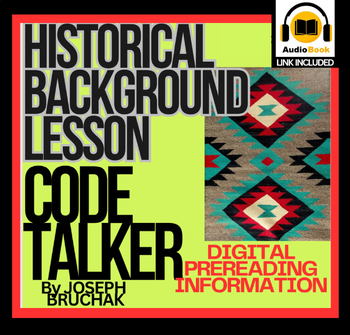 Preview of DIGITAL HISTORICAL BACKGROUND INTRO Code Talker by Joseph Bruchac  ppt