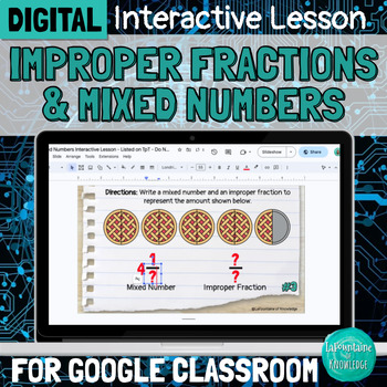 Preview of DIGITAL Improper Fractions and Mixed Numbers Interactive Lesson