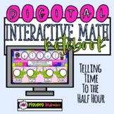DIGITAL Interactive Math Notebook: Telling Time to the Half Hour
