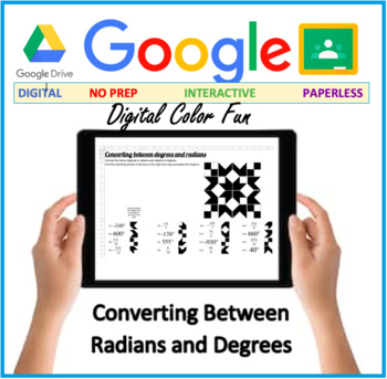 Preview of DIGITAL LEARNING - Converting between degrees and radians GOOGLE SHEET ACTIVITY