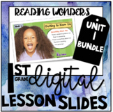 DIGITAL LESSON SLIDES UNIT 1 BUNDLE: Reading Wonders First Grade