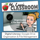 DIGITAL LITERACY - Google App Org. & File Management LESSO