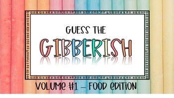 Preview of DIGITAL MORNING MEETING: Guess the Gibberish Game Vol. 1 [[Food Edition]]