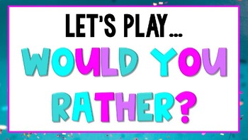 Preview of DIGITAL MORNING MEETING: Would You Rather? Game